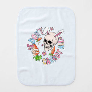 I Don't Carrot At All - Cute Skull Bunny & Easter Baby Burp Cloth