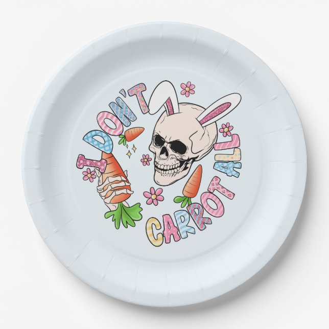 I Don't Carrot At All - Cute Skull Bunny & Easter  Paper Plates (Front)
