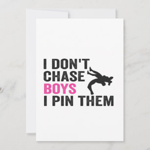 I Don't Chase Boys I Pin Them Funny Wrestling  Invitation