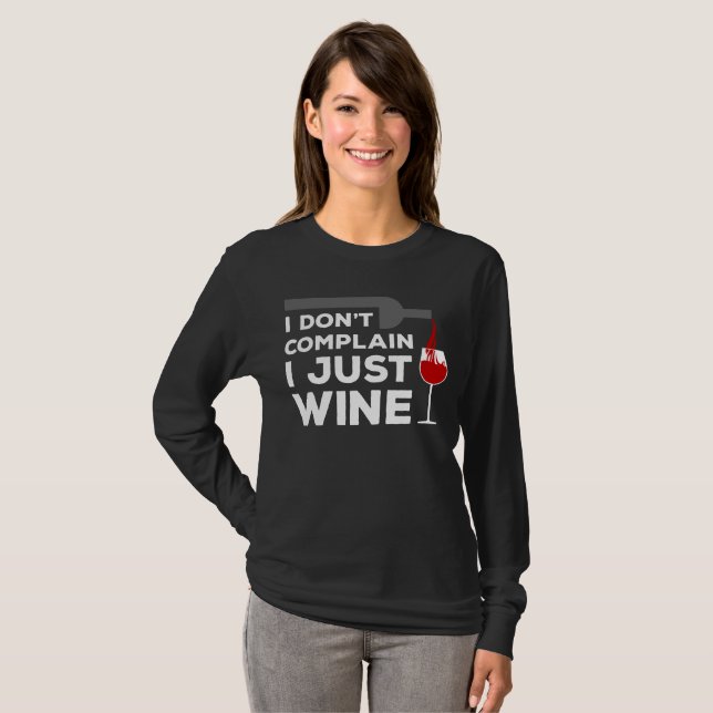 I Don't Complain, I Just Wine T-Shirt Women (Front Full)