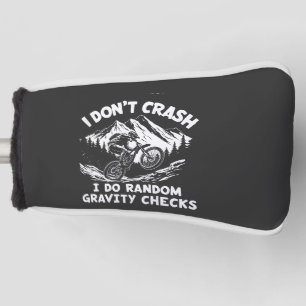 I Don't Crash I Do Random Gravity Checks Golf Head Cover