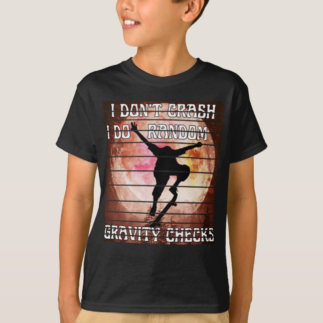 I don't crash i do random quality checks T-Shirt (Front)