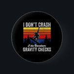 I Don't Crash Snowboarding Snowboard Snowboarder  Button<br><div class="desc">I Don't Crash Snowboarding Snowboard Snowboarder</div>