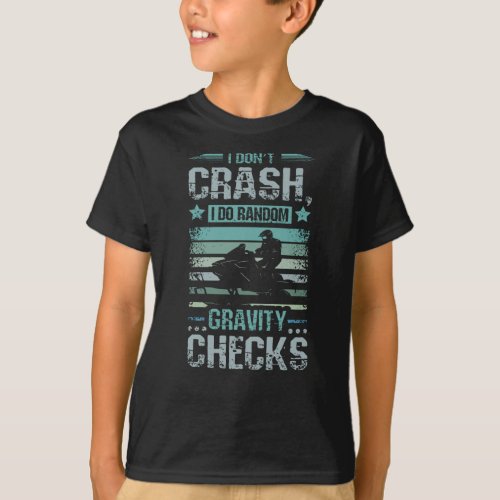 I Dont Crash Snowmobile T_Shirt