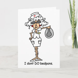 I don't do bedpans! card