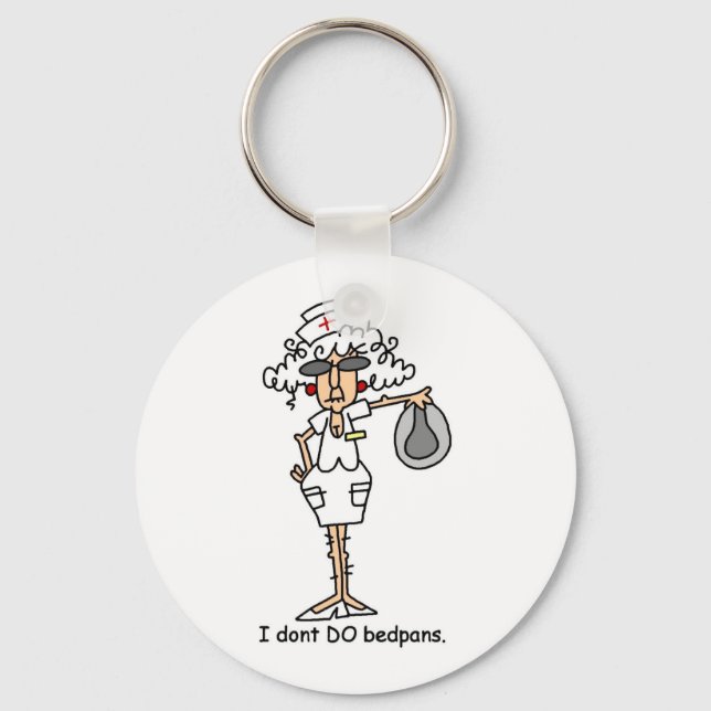 I don't do bedpans! keychain (Front)
