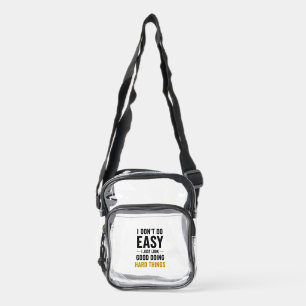 I Dont Do Easy Nurse Confidence Quote Clear Crossbody Bag