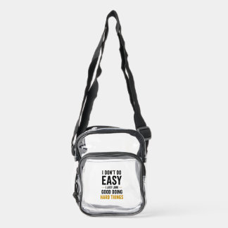 I Dont Do Easy Nurse Confidence Quote Clear Crossbody Bag