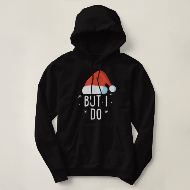 I Don't Do Matching Christmas Outfits But I Do Xma Hoodie (Design Front)