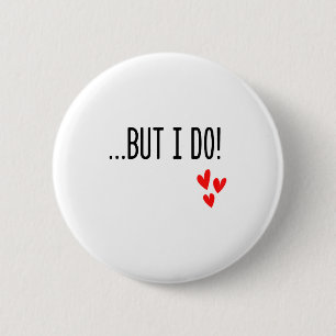 I Don't Do Matching Hearts Valentines Day Couples  Button