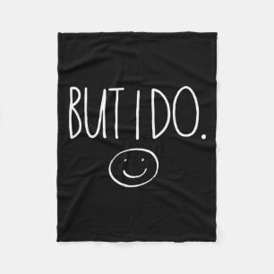 I Don't Do Matching Shirts But I Do Valentines Day Fleece Blanket