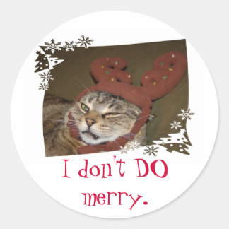 I don't DO merry.  Cat with Antlers Stickers!! Classic Round Sticker
