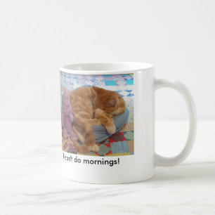I dont do mornings coffee mug