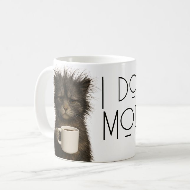 I don't do mornings funny cat caffeine coffee mug (Front Left)