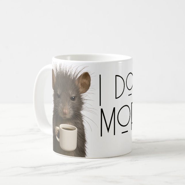 I don't do mornings funny mouse caffeine coffee mug (Front Left)