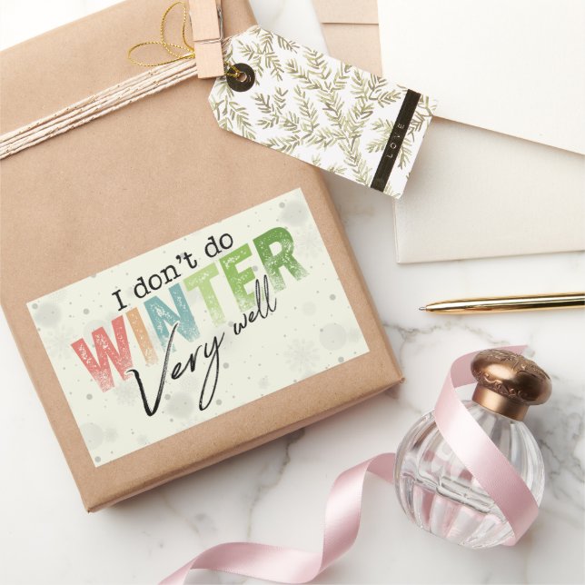 I Don't Do Winter Very Well Funny Winter Rectangular Sticker (Gifting)