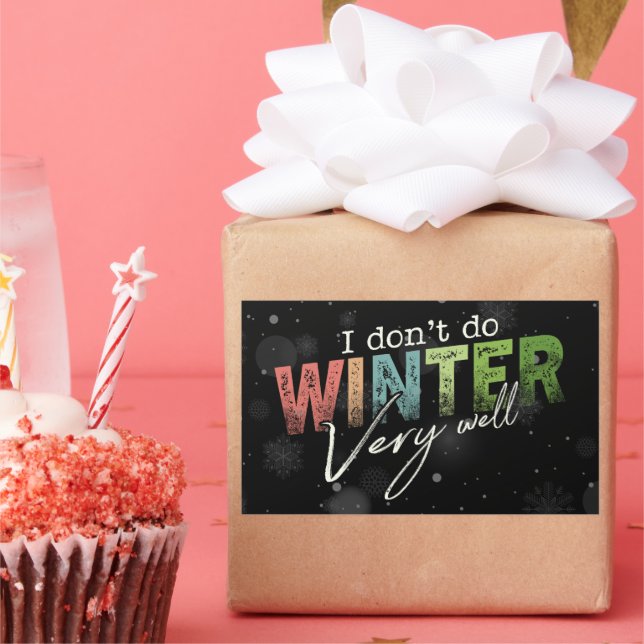 I Don't Do Winter Very Well Funny Winter Rectangular Sticker (Party)
