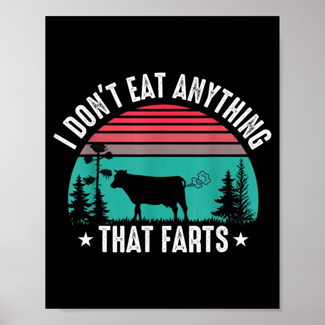 I Don't Eat Anything That Farts  Poster (Front)