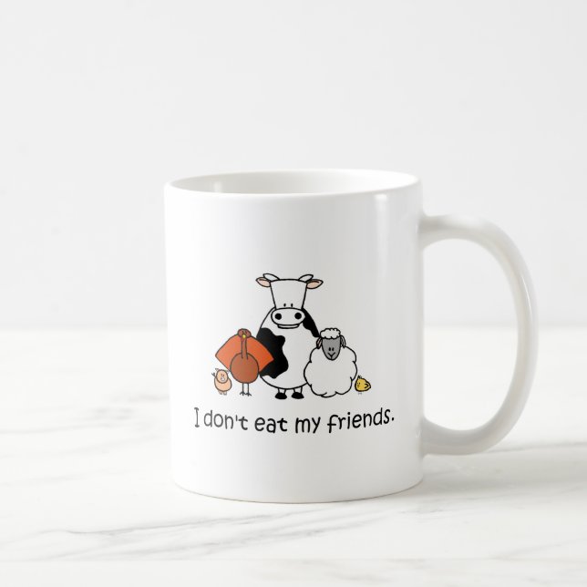 I dont eat my friends coffee mug (Right)