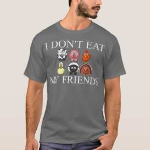 I Don't Eat My Friends Funny Vegan Cute Vegetarian T-Shirt