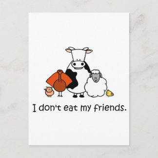 I dont eat my friends postcard