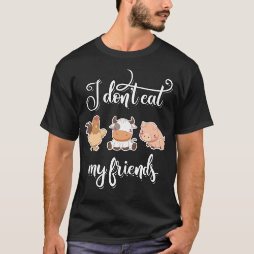 I Dont Eat My Friends Vegan Cute Save Animals Gif T_Shirt