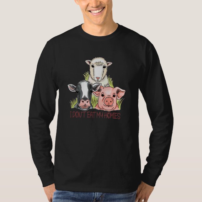 I Don't Eat My Homies Vegetable Vegetarian  Vegan  T-Shirt (Front)