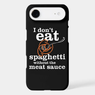 I Don't Eat Spaghetti Without The Meat Sauce iPhone 17 Air Case