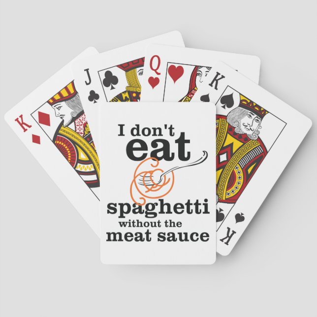 I Don't Eat Spaghetti Without The Meat Sauce Poker Cards (Back)