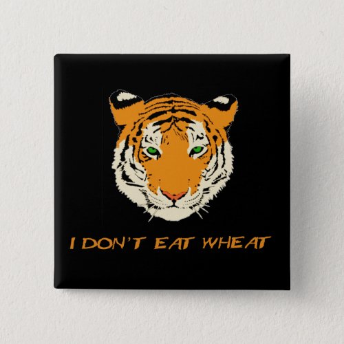 I Dont Eat Wheat Pinback Button