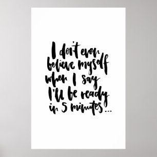 I don't even believe myself when I say I'll be rea Poster