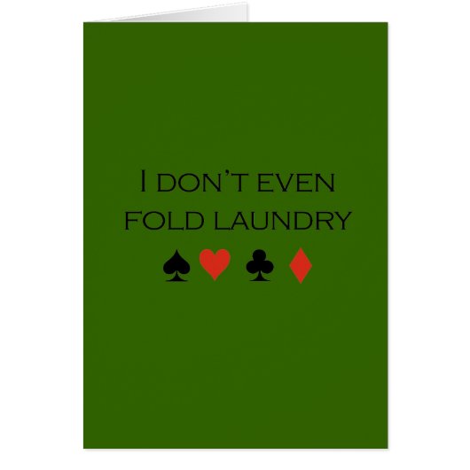 I dont even fold laundry T-shirt (Front)