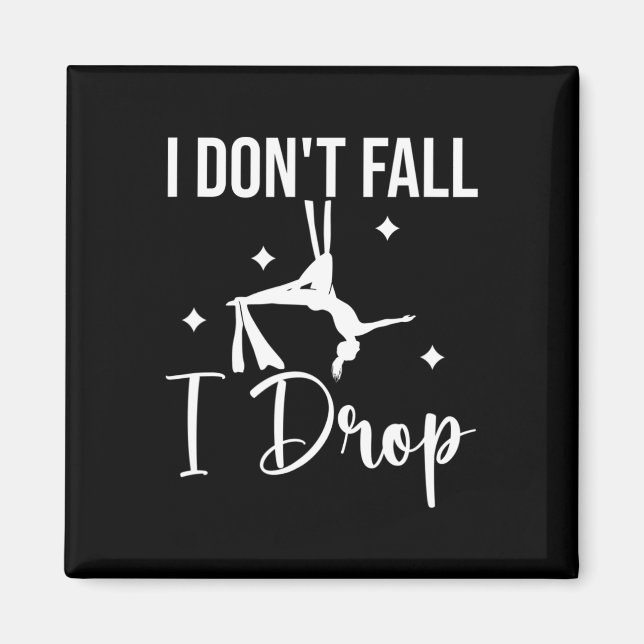 I Don't Fall I Drop Fall Thanksgiving Autumn Magnet (Front)