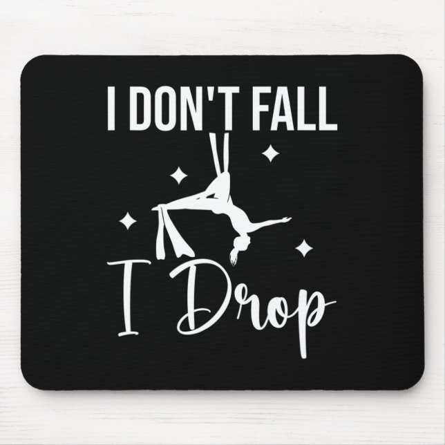 I Don't Fall I Drop Fall Thanksgiving Autumn Mouse Pad (Front)