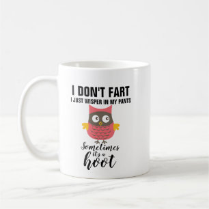 I Don't Fart Just Wisper A Hoot Owl Funny Gift Coffee Mug