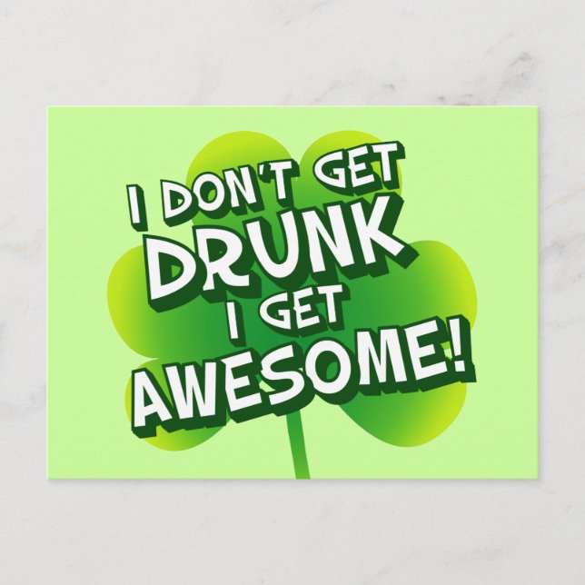 I Don't Get Drunk I Get Awesome Postcard (Front)