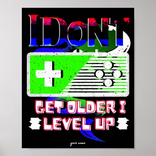 I Dont Get Older I Level Up poster