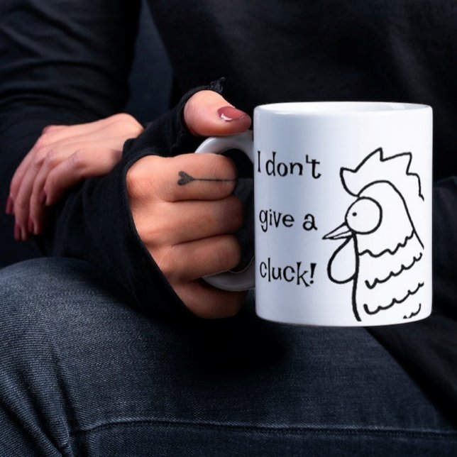 I Don't Give A Cluck Mug (Creator Uploaded)