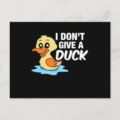 I Dont Give A Duck Funny Aquatic Birds Waterbird A Postcard