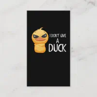 I Don't Give A Duck