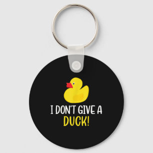 I Dont Give a Duck Funny Rubber Duck Men Women Keychain