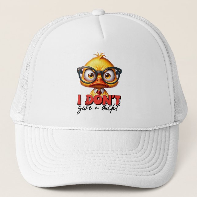 "I Don't Give A Duck" Funny  Trucker Hat (Front)