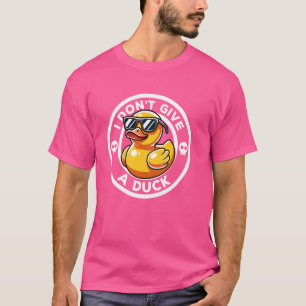 I Don't Give A Duck Lover Funny Duck Owner Rude I T-Shirt