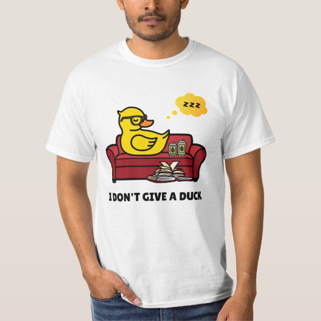 I Don't Give A Duck Pun T-Shirt (Front)