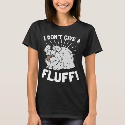 I DONT GIVE  A FLUFF FUNNY ENGLISH ANGORA T_SHIRT