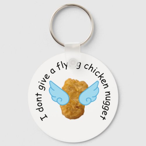 I dont give a flying chicken nugget Keychain