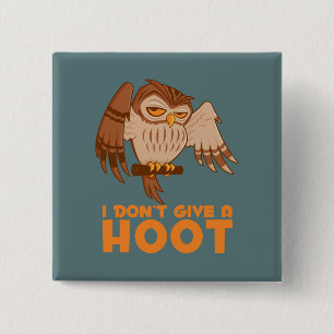 I Don't Give A Hoot Owl Button