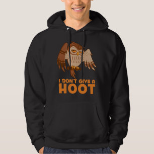 I Don't Give A Hoot Owl Hoodie