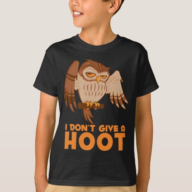 I Don't Give A Hoot Owl T-Shirt (Front)