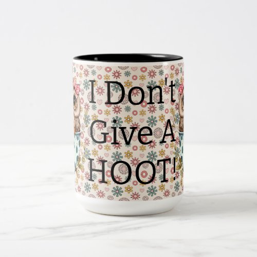 I Dont Give A Hoot Owl  Two_Tone Coffee Mug